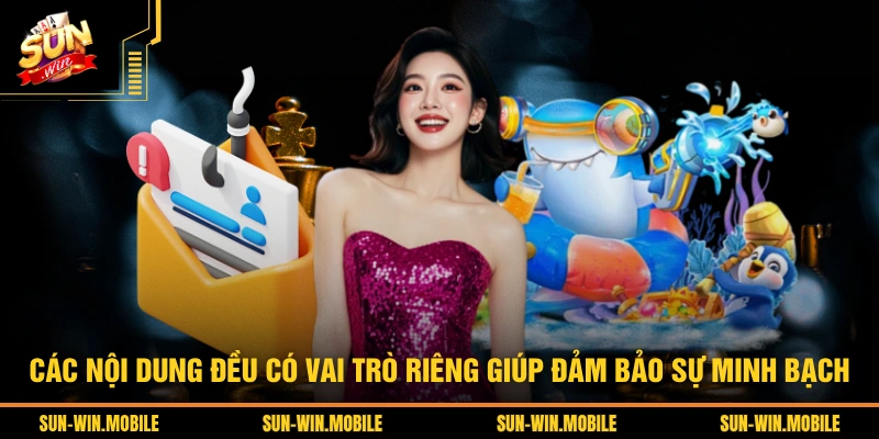 Các nội dung đều có vai trò riêng giúp đảm bảo sự minh bạch 