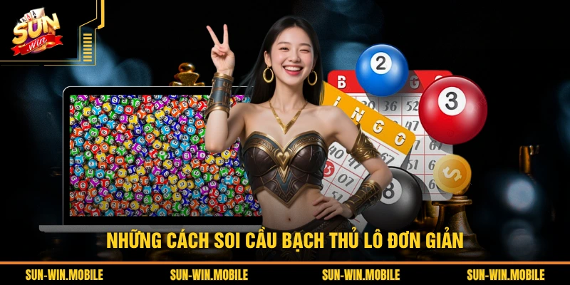 Những cách soi cầu bạch thủ lô đơn giản