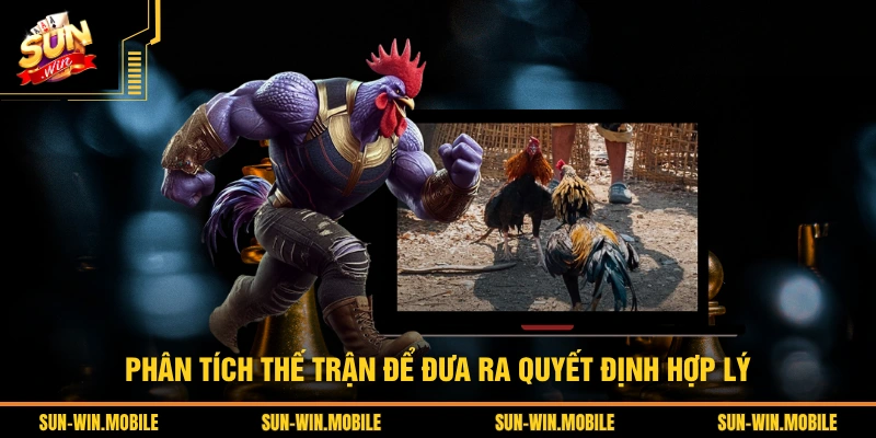 Phân tích thế trận để đưa ra quyết định hợp lý