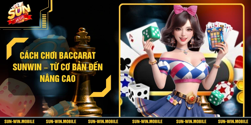 Cách chơi baccarat