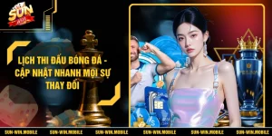 Lịch Thi Đấu Bóng Đá